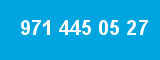971 445 05 27
